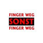 Aufkleber Finger Weg Sonst Finger Weg wß/sw