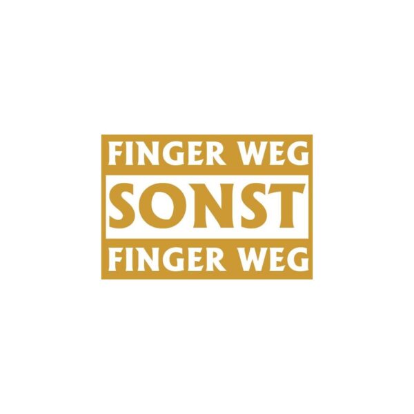 Aufkleber geplottet Finger Weg gold