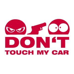 Don't Touch My Car Autoaufkleber rot ca. 10x6 cm