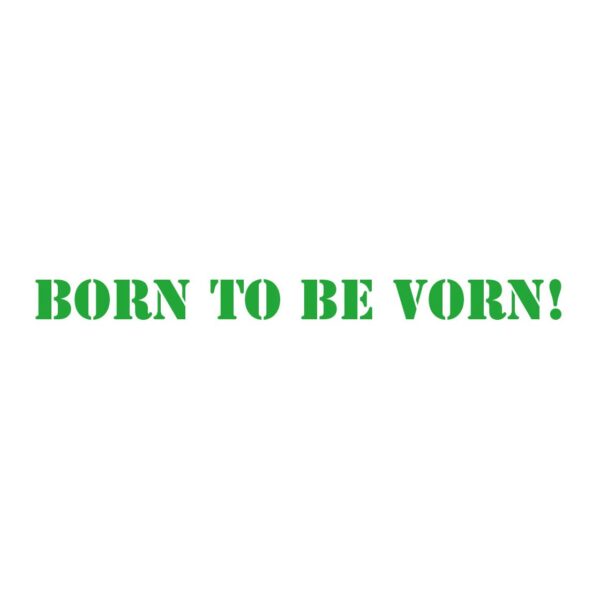 Born to be vorn Aufkleber grün