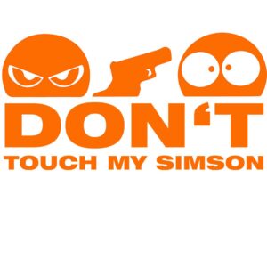 Don't Touch My Simson Aufkleber orange