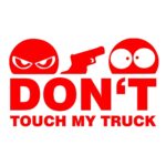 Don't Touch My Truck Aufkleber XL rot