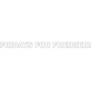 Fridays For Freibier Aufkleber geplottet weiß