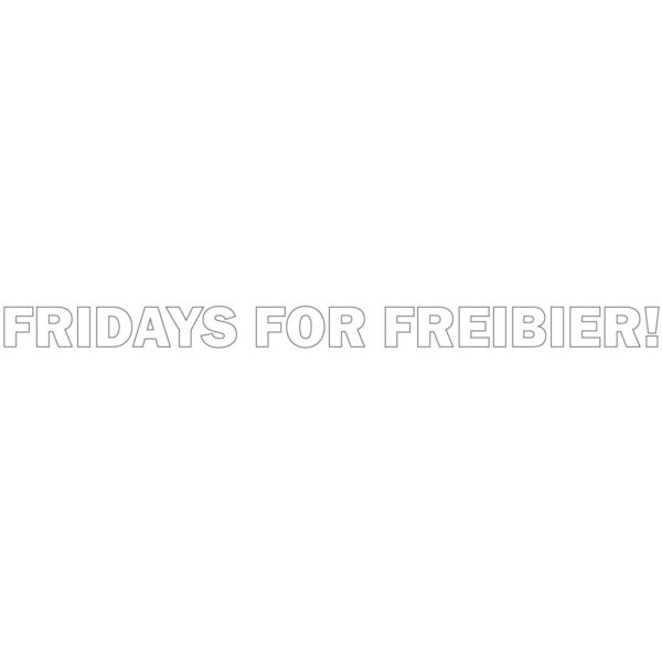 Fridays For Freibier Aufkleber geplottet weiß