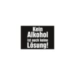 Fun-Aufkleber Kein Alkohol ist auch keine Lösung